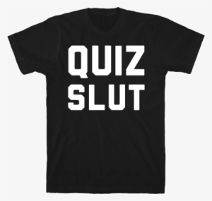 Quiz Slut Mens T-shirt - Ll Take A Potato Chip And Eat