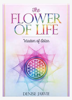 Flower Of Life - Flower Of Life Oracle Deck By Denise Jarvie