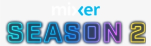 Brightly Colored Text Logo That Reads Mixer Season - Mixer Season 2 Png