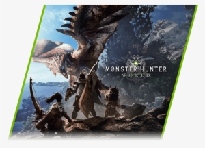 The Hunt Begins For A Limited Time, Buy A Geforce® - Capcom Monster Hunter: World (ps4)