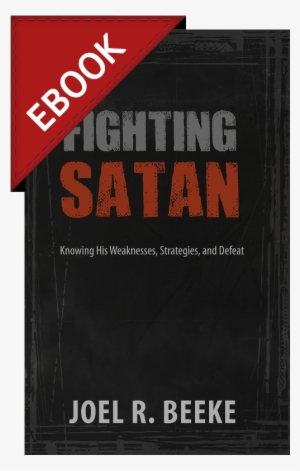 Loading Zoom - Fighting Satan By Joel R Beeke
