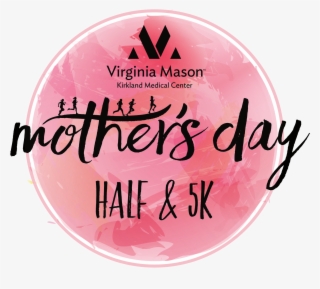 Virginia Mason Mother's Day Half - Mother's Day Half