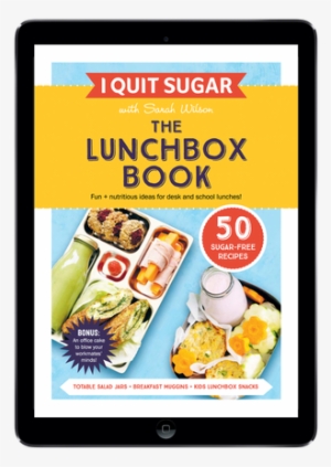 I Quit Sugar - Quit Sugar The Lunchbox Book