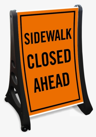 Sidewalk Closed Ahead Portable Sidewalk Sign Kit - Encouragement Quotation Of The Day