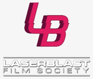 The Laser Blast Film Society - Laserblast Film Society