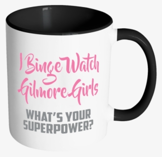 I Binge Watch Gilmore Girls, What's Your Superpower - Funny Divorce