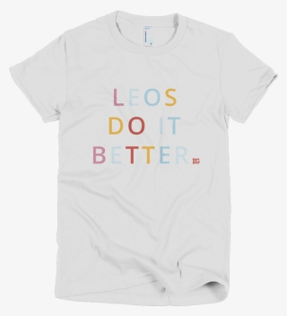 Leos Do It Better - Camisetas Para O Dia Do Professor