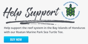 Help Support The Reef System In The Bay Islands Of - Roatán Marine Park