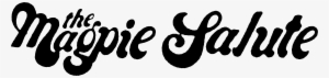 The Magpie Salute