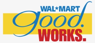 Good Works Logo Png Transparent - Walmart Good Works