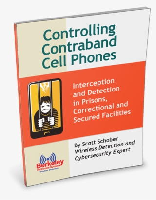 Controlling Contraband Cell Phone Epaper By Scott Schober - Cell Detection Dog