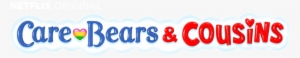 Care Bears & Cousins - Care Bears And Cousins Logo