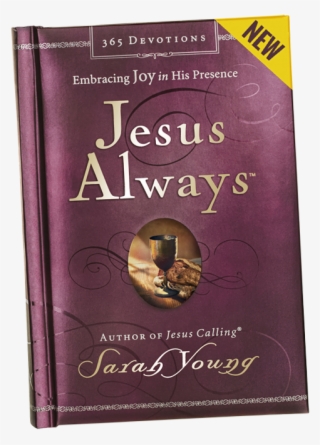 Since Jesus Calling® - Sarah Young Jesus Always
