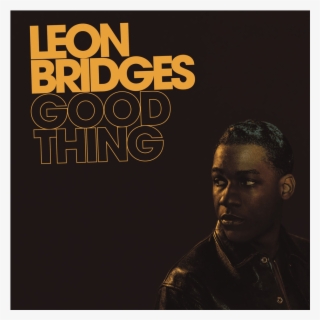 Leon Bridges Good Things