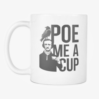 Poe Me A Cup Mug - Poe Me A Cup