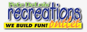 Pete Delois Recreations Outlet - Recreations Outlet Logo