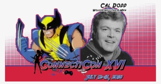 Best Known For Creating The Voice Of Wolverine For - Connecticon