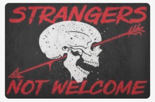 Strangers Not Welcome - Mat