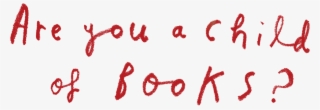 Are You A Child Of Books - Child Of Books Oliver Jeffers