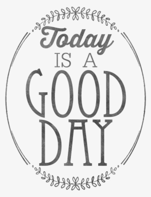 Free "today Is A Good Day" Watercolor Printables By