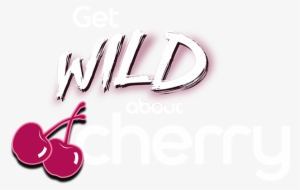 Get Wild About Cherry - Heart