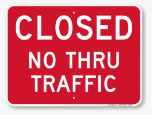 Closed Driveway, No Thru Traffic Sign - Foot Traffic