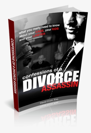 Confessions Of A Divorce Assassin