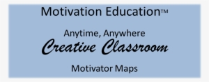 A Motivator Map For Educators Offers An Organized, - Classroom