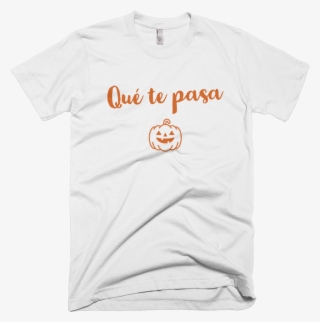 Load Image Into Gallery Viewer, Qué Te Pasa Calabaza - Didn't Do It But If I Did I Was Drunk T-shirt Sweets