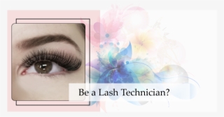 Be A Lash Technician - Technician