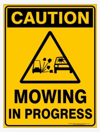 Caution Mowing In Progress Signs