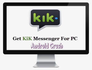Kik Messenger For Pc Or Computer - Online Chat