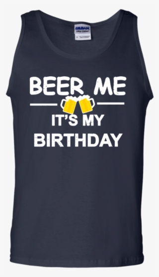 Beer Me It's My Birthday T-shirt Emoji Birthday Gifts - Patriots Funny Tank Top
