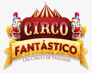 Logo Circo Png - Circo Fantastico