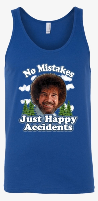 Bob Ross No Mistakes Just Happy Accidents Unisex Tank - Shirt