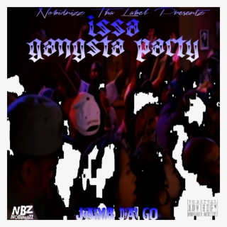 Issa Gangsta Party - Poster