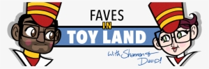 Faves In Toyland