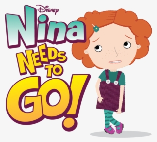 Nina Needs To Go Is Coming To Disney - Nina Needs To Go