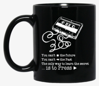 13 Reasons Why Mug You Can't Stop The Future You Can't