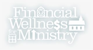 Financial Wellness Ministry - Williams College