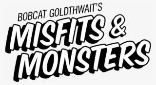 2017 09 11 Mis Final Logos Main - Bobcat Goldthwait's Misfits & Monsters