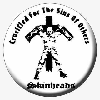 Crucified For Your Sins Skinheads - Crucified Skinhead