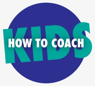 How To Coach Kids Graphic - Coach