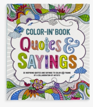 Quotes And Sayings Color-in' Book