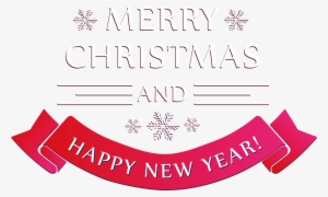 Merry Christmas And Happy New Year Text Png With Years - Merry Christmas And Happy New Year Png