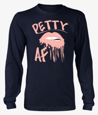 Petty Af Light Pink Dripping Lips Long Sleeve T-shirts - Fishing Saved Me From Becoming Shirt