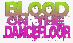 Blood On The Dance Floor Logo Png By Hardyacarrest-d58lcar - Loose Ends Als Ebook Von Harvey Stanbrough