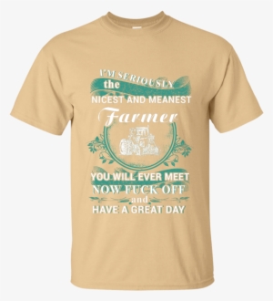 Have A Great Day Farmer T-shirt