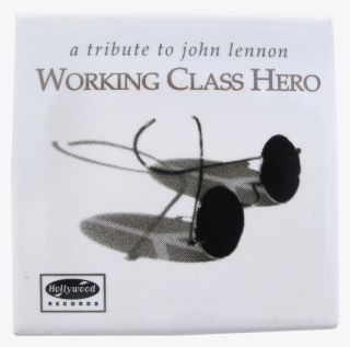 John Lennon Working Class Hero Music Button Museum - Working Class Hero:tribute To Lennon