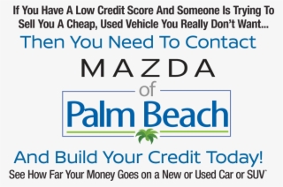 Contact Mazda Of Palm Beach And Build Your Credit Today - Nswc Credit Union